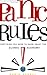 Panic Rules! by Robin Hahnel Panic Rules! by Robin Hahnel