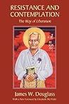 Resistance and Contemplation: The Way of Liberation