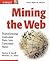 Mining the Web by Gordon S. Linoff