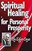 Spiritual Healing for Personal Prosperity