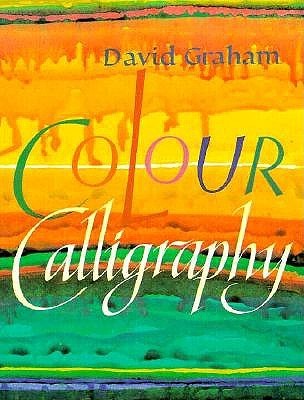Colour Calligraphy (Paperback)