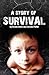 A Story of Survival