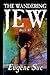 The Wandering Jew, Book XI