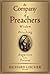 The Company of Preachers: Wisdom on Preaching, Augustine to the Present