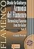 Desde la Guitarra Armonia del Flamenco/ Harmonizing the Flamenco from the Guitar (Serie Didactica: Instructional Series) (Spanish and English and French Edition)