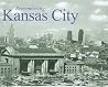 Remembering Kansas City Remembering Kansas City