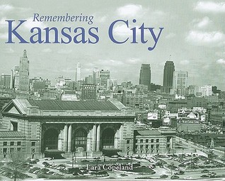 Remembering Kansas City (Paperback)
