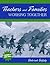 Teachers and Families Working Together by Deborah Diffily