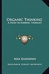 Organic Thinking by Max Kadushin