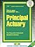 Principal Actuary(Passbooks) (Career Examination Series)