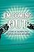 I'm Coming Out, a Story of Triumph Over Sickness, Dis-Ease an... by Lakisha Foxworth