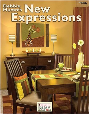 Debbie Mumm's New Expressions (Leisure Arts #4048)