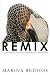 Remix by Marina Budhos