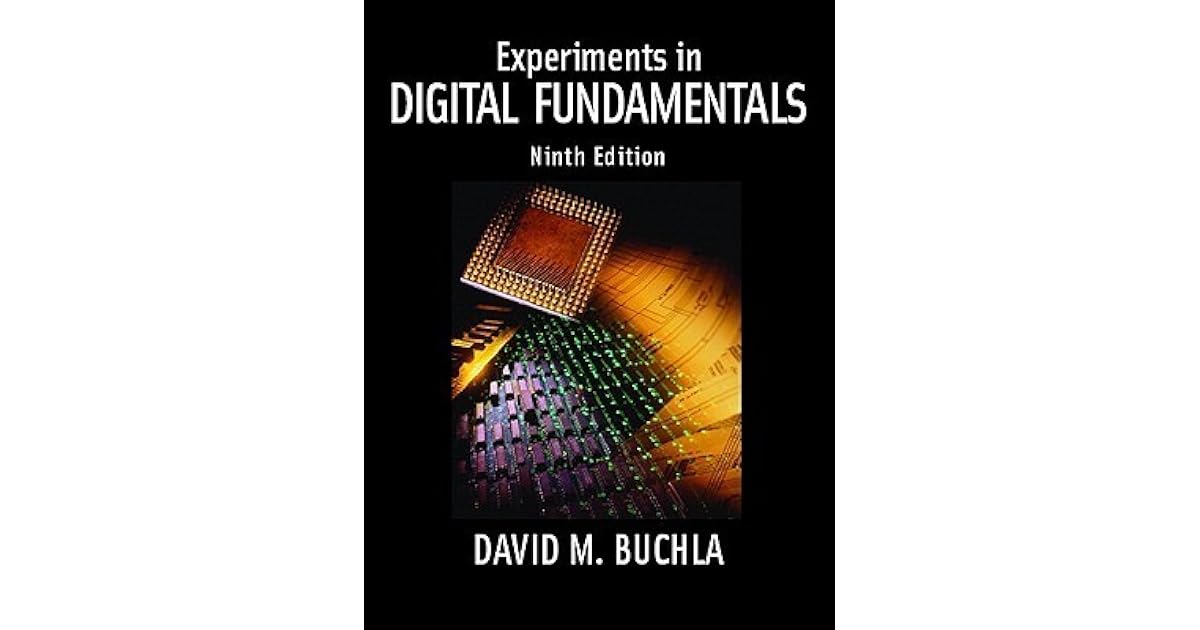 Experiments in Digital Fundamentals for Digital Fundamentals by David M ...