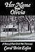 Her Name Was Olivia: A Story of Post Civil War Tennessee