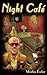 Night Cafe