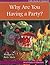 Why Are You Having a Party? by Ruby Maile