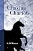 Chasing Chariots