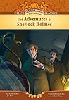 The Adventures of Sherlock Holmes (Calico Illustrated Classics Set 4) The Adventures of Sherlock Holmes (Calico Illustrated Classics Set 4)