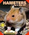 Hamsters As a New Pet by Anmarie Barrie Hamsters As a New Pet by Anmarie Barrie