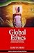 Global Ethics (Critical Issues in Global Politics)