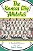 The Kansas City Athletics: A Baseball History, 1954-1967