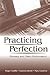 Practicing Perfection: Memo...
