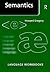 Semantics (Language Workbooks)