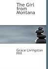 The Girl from Montana by Grace Livingston Hill