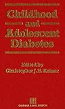 Childhood and Adolescent Diabetes