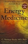 Energy Medicine: Practical Applications and Scientific Proof Energy Medicine: Practical Applications and Scientific Proof