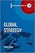 Global Strategy (Global Dimensions of Business)