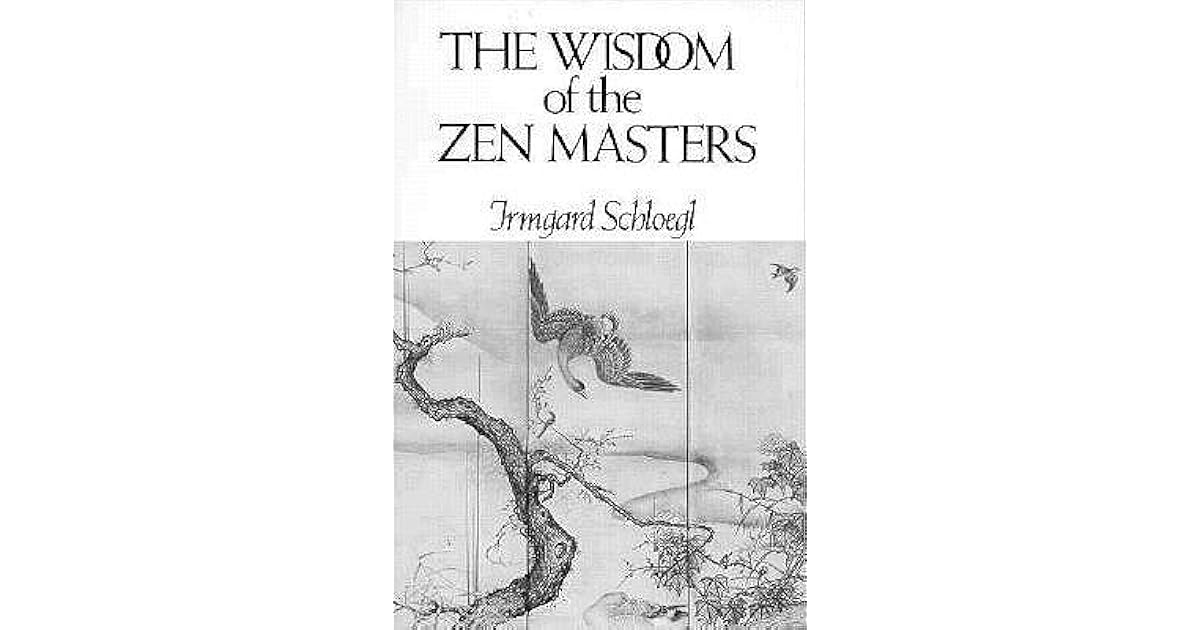 The Wisdom of the Zen Masters by MyokyoNi