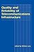Quality and Reliability of Telecommunications Infrastructure (LEA Telecommunications Series)