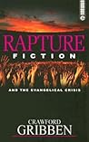 Rapture Fiction: And the Evangelical Crisis (Emmaus)