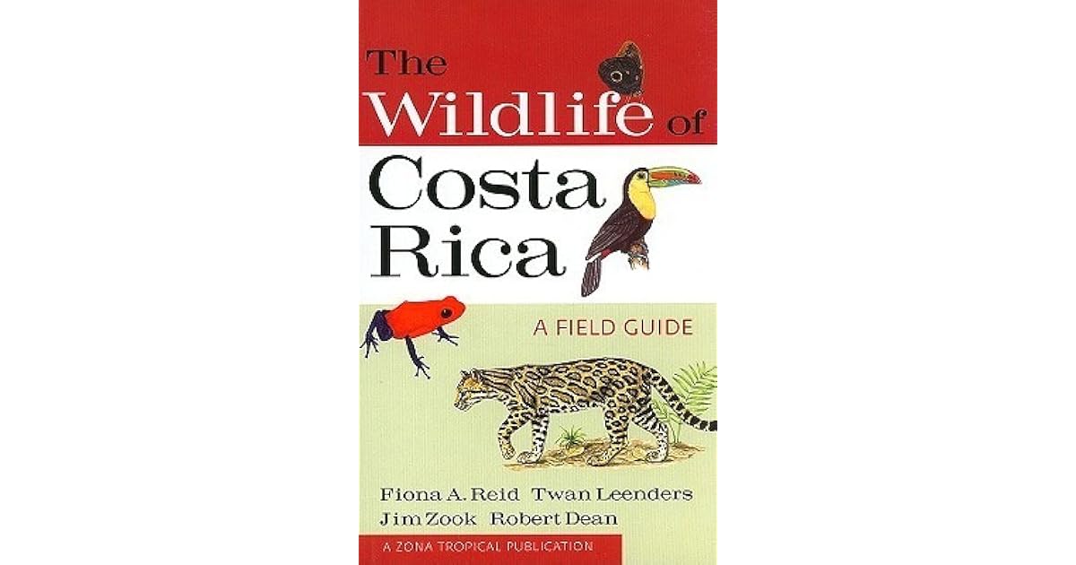 The Wildlife Of Costa Rica A Field Guide By Fiona A Reid