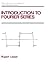 Introduction to Fourier Series (Chapman & Hall/CRC Pure and Applied Mathematics)