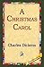 A Christmas Carol by Charles Dickens