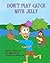 Don't Play Catch With Jelly