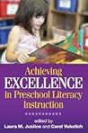 Achieving Excellence in Preschool Literacy Instruction (Solving Problems in the Teaching of Literacy)