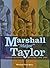 Marshall "Major" Taylor: World Champion Bicyclist, 1899-1901 (Trailblazer Biographies)