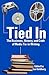 Tied In: The Business, Hist...