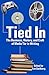 Tied In: The Business, History and Craft of Media Tie-In Writing