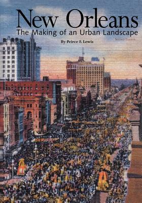 New Orleans: The Making of an Urban Landscape (Center Books)