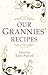 Our Grannies' Recipes