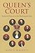 Queen's Court by Nancy L. Maveety