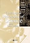 Continental Philosophy of Science (Blackwell Readings in Continental Philosophy) Continental Philosophy of Science (Blackwell Readings in Continental Philosophy)