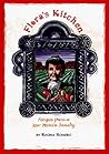 Floras Kitchen: Recipes from a New Mexico Family : LA Cocina De Flora : Recetas De Una Familia De Nuevo Mexico