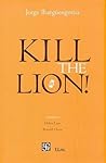 Kill the Lion!