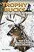 Trophy Bucks In Any Weather: How To Use Weather To Predict Deer Behavior